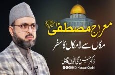 Miraj e Mustafa (pbuh) Makaan se laa makaan ka safar-by-Prof Dr Hassan Mohi-ud-Din Qadri