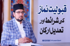 Qabooliyat-e-Namaz ki Sharait awr Tadeel-e-Arkan Quran o Sunnat aur Aqwal-e-Aaimma ki Roshni mein-by-Prof Dr Hussain Mohi-ud-Din Qadri
